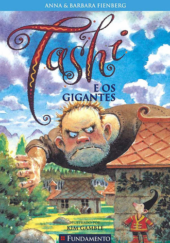 Tashi - E Os Gigantes, De Anna Fienberg. Editora Fundamento, Capa Mole Em Português