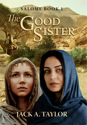 The Good Sister, De Taylor, Jack A.. Editorial Friesenpr, Tapa Dura En Inglés
