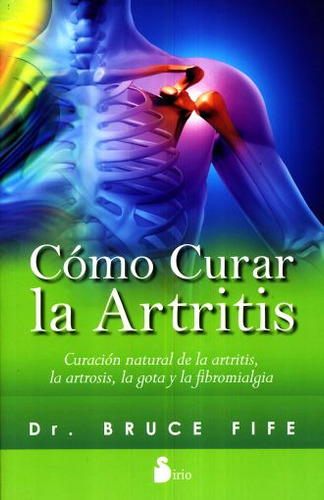 Libro: Cómo Curar La Artritis