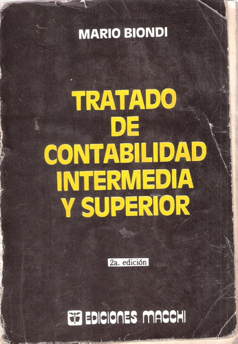 Tratado De Contabilidad Intermedia Y Superior, Mario Biondi