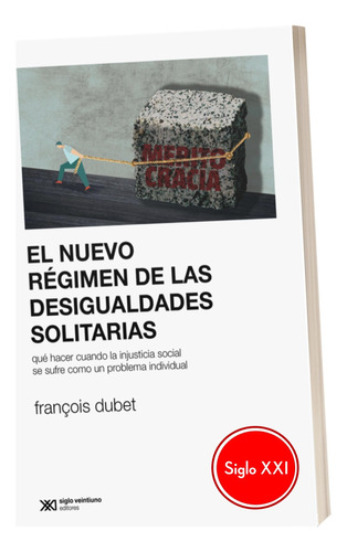 El Nuevo Regimen De Las Desigualdades Solitarias Dubet