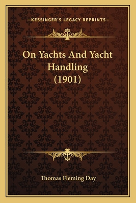 Libro On Yachts And Yacht Handling (1901) - Day, Thomas F...