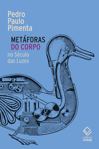 Metáforas Do Corpo No Século Das Luzes, De Pedro Paulo Pimenta., Vol. 1. Editorial Editora Unesp, Capa Mole, Edição 1 Em Português, 2024