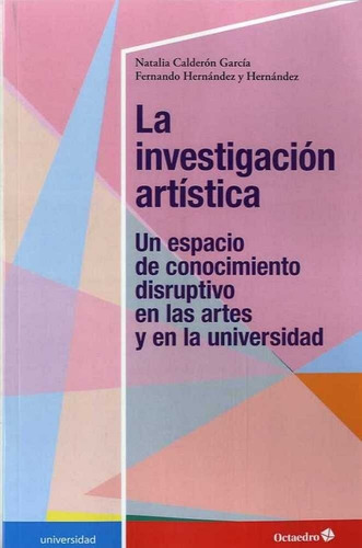 Investigacion Artistica,la - Calderon Garcia,natalia