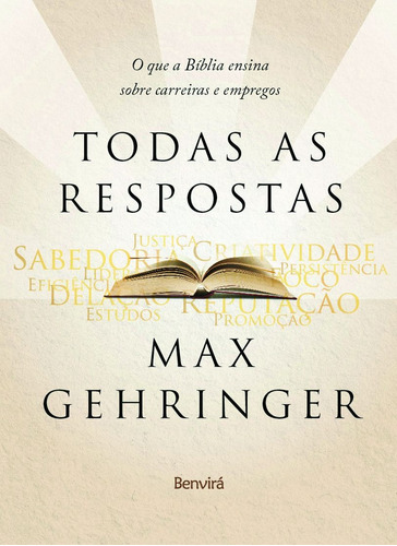 Todas as respostas: O que a Bíblia ensina sobre carreiras e empregos, de Gehringer, Max. Editora Saraiva Educação S. A., capa mole em português, 2015