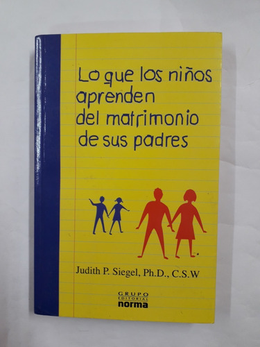 Los Niños Aprenden Del Matrimonio De Sus Padres Siegel