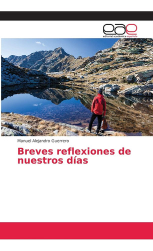 Libro: Breves Reflexiones Nuestros Días (spanish Edition)