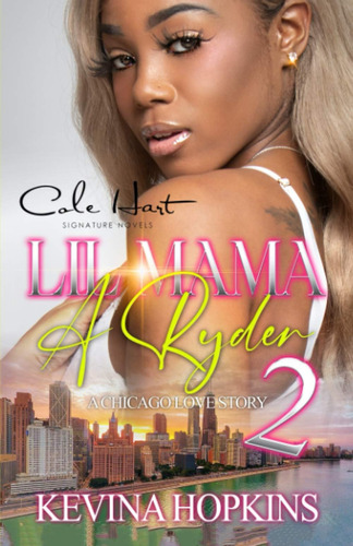 Libro:  Lil Mama A Ryder 2: A Chicago Love Story: Finale