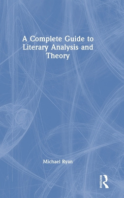 Libro A Complete Guide To Literary Analysis And Theory - ...