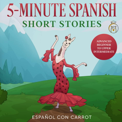 Libro 5-minute Spanish Short Stories, En Ingles