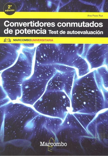 Convertidores Conmutados De Potencia. Test De Autoevaluaciãâ³n, De Pozo Ruz, Ana. Editorial Marcombo, Tapa Blanda En Español