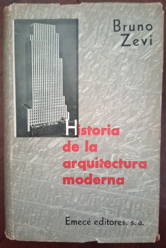  Historia De La Arquitectura Moderna - Bruno Zevi