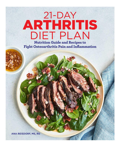 Libro: 21-day Arthritis Diet Plan: Nutrition Guide And Recip