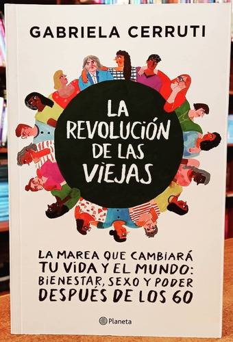 La Revolución De Las Viejas - Gabriela Cerruti
