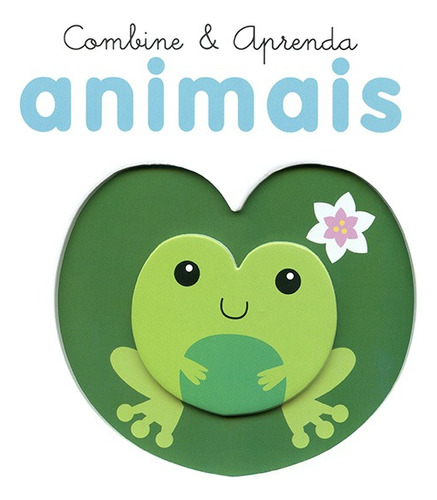 Combine e aprenda : Animais, de Yoyo Books. Editora Brasil Franchising Participações Ltda, capa dura em português, 2018