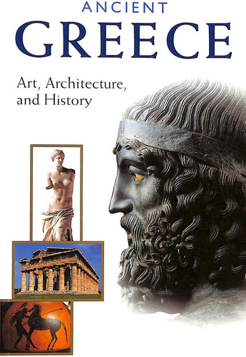 Libro: Ancient Greece: Art, Architecture, And History