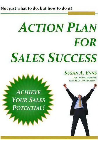 Action Plan For Sales Management Success, De Susan A. Enns. Editorial B2b Sales Connections, Tapa Blanda En Inglés