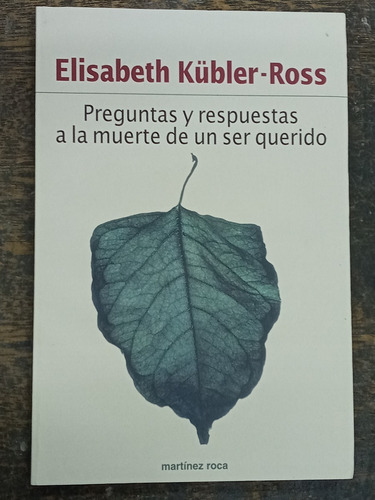 Imagen 1 de 4 de Preguntas Y Respuestas A La Muerte * Elisabeth Kubler Ross *