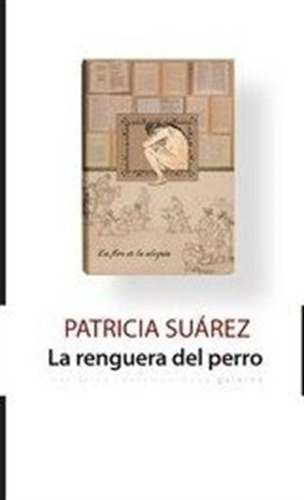 La Renguera Del Perro / Patricia Suárez / Editorial Galerna 