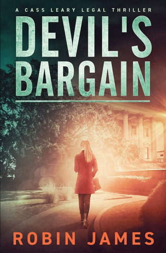 Libro:  Deviløs Bargain (cass Leary Legal Thriller Series)