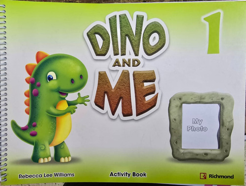 Dino And Me 1: Activity Book - Rebecca Lee Williams
