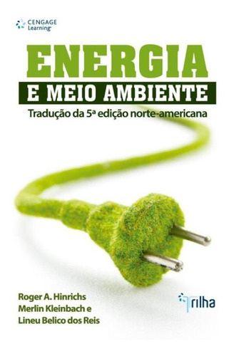 Energia E Meio Ambiente 3ª Ed - Traducao Na 5ª Edicao Nort