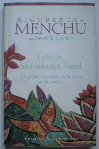 Menchú Rigoberta Con M. Dante / Li M'in, Una Niña De Chimel