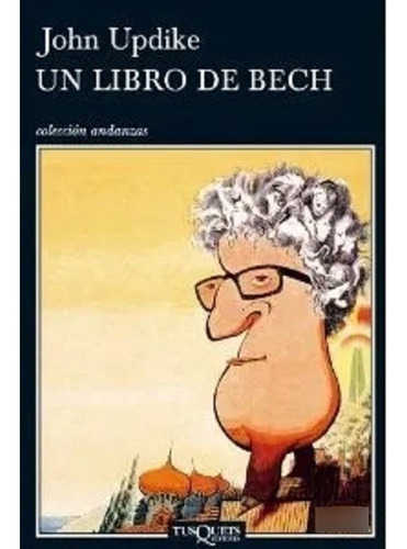 Un Libro De Bech - John Updike - Libro Nuevo