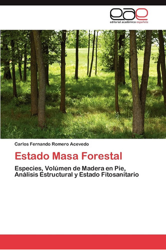 Libro: Estado Masa Forestal: Especies, Volúmen De Madera En