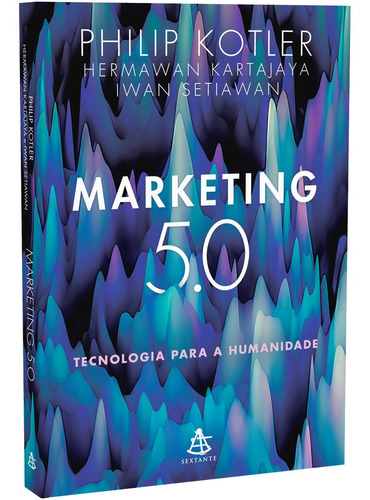 Marketing 5.0 - Philip Kotler - 2021 | Lacrado