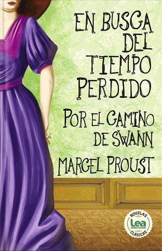 En Busca Del Tiempo Perdido Por El Camino De Swann - Proust