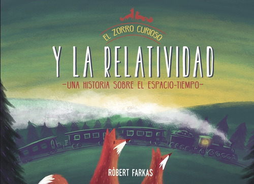 Libro Zorro Curioso Y La Relatividad - Farkas, Robert