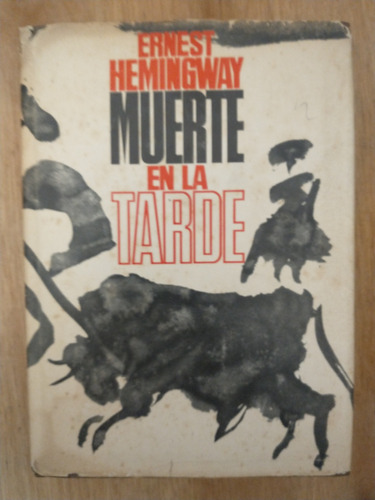Muerte En La Tarde - Ernest Hemingway