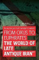 Libro From Oxus To Euphrates : The World Of Late Antique ...
