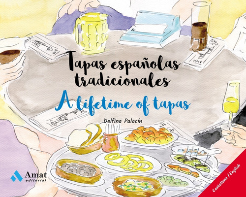 Tapas Españolas Tradicionales - Tradición Culinaria Española