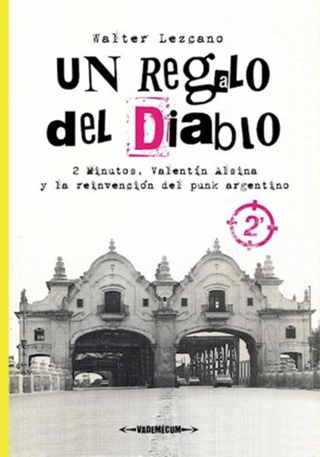 Un Regalo Del Diablo - 2 Minutos - Walter Lezcano