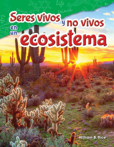 Libro: Seres Vivos Y No Vivos En Un Ecosistema (life And Non