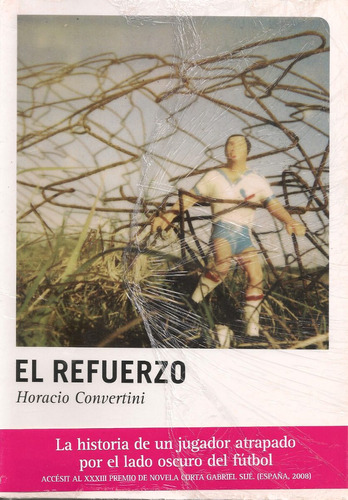 El Refuerzo (relato / Fútbol / Nuevo) - Horacio Convertini