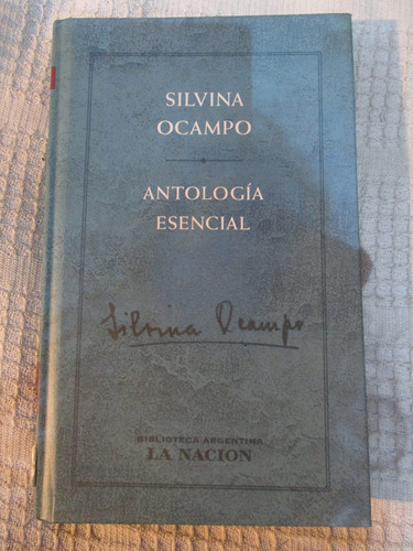 Silvina Ocampo - Antología Esencial - Biblioteca Argentina 