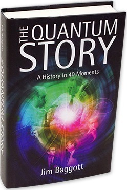 The Quantum Story : A History In 40 Moments - Jim Baggott