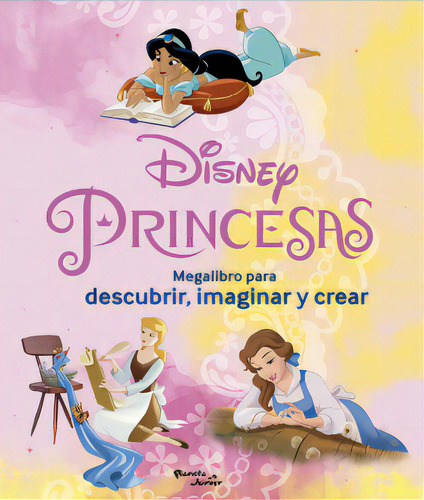 Princesas: Megalibro para descubrir, imaginar y crear, de Disney. Serie 9584296023, vol. 1. Editorial Grupo Planeta, tapa blanda, edición 2021 en español, 2021