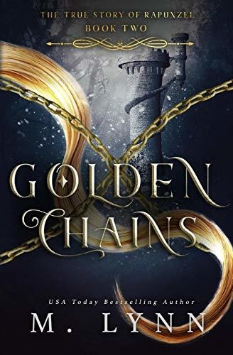 Golden Chains (the Six Kingdoms), De Lynn, M.. Editorial Independently Published, Tapa Blanda En Inglés, 2018