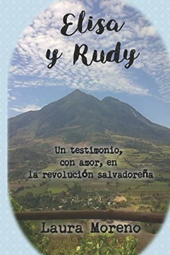 Libro: Elisa Y Rudy: Un Testimonio, Con Amor, En La Revoluci