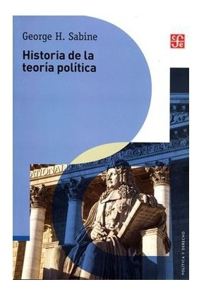 Historia De La Teoría Política | George H. Sabine