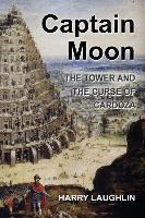 Libro Captain Moon : The Tower And The Curse Of Cardoza -...