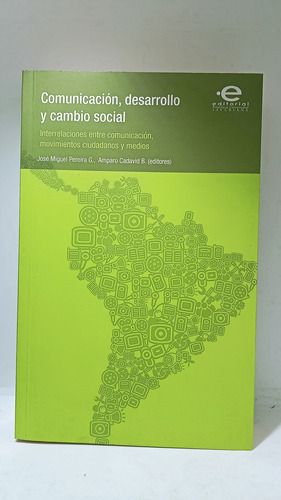 Comunicación - Desarrollo Y Cambio Social - Miguel Pereira 