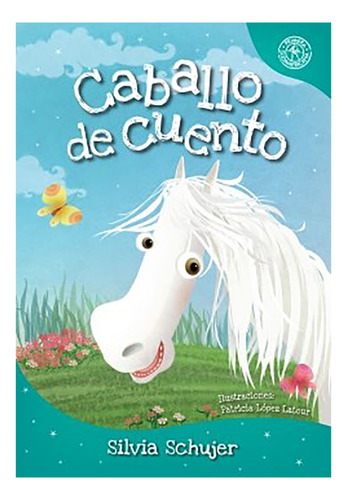 Caballo De Cuento - Schujer - Sudamericana - #d