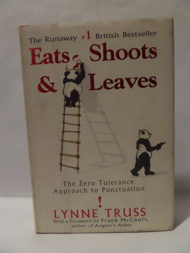 Eats, Shoots And Leaves - Lynne Truss