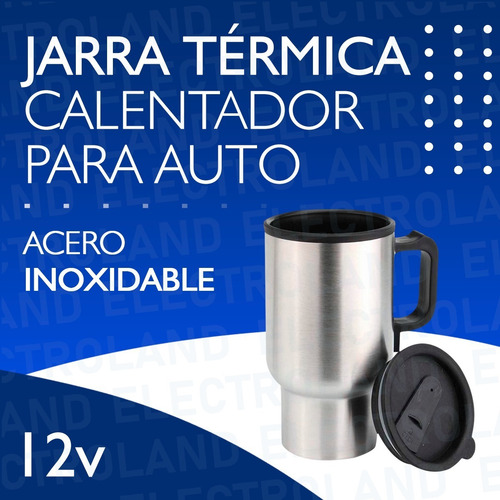 Imagen 3 de 10 de Jarra Taza Calentador Térmico Para Auto Acero Inoxidable 12v