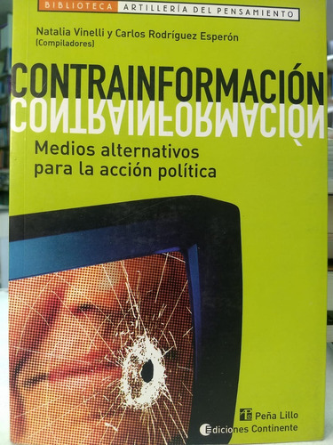 Contrainformacion  Medios Alternativos Para La Politica -cn